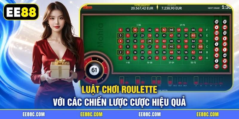 Luật chơi Roulette với các chiến lược cược hiệu quả Luật chơi Roulette với các chiến lược cược hiệu quả